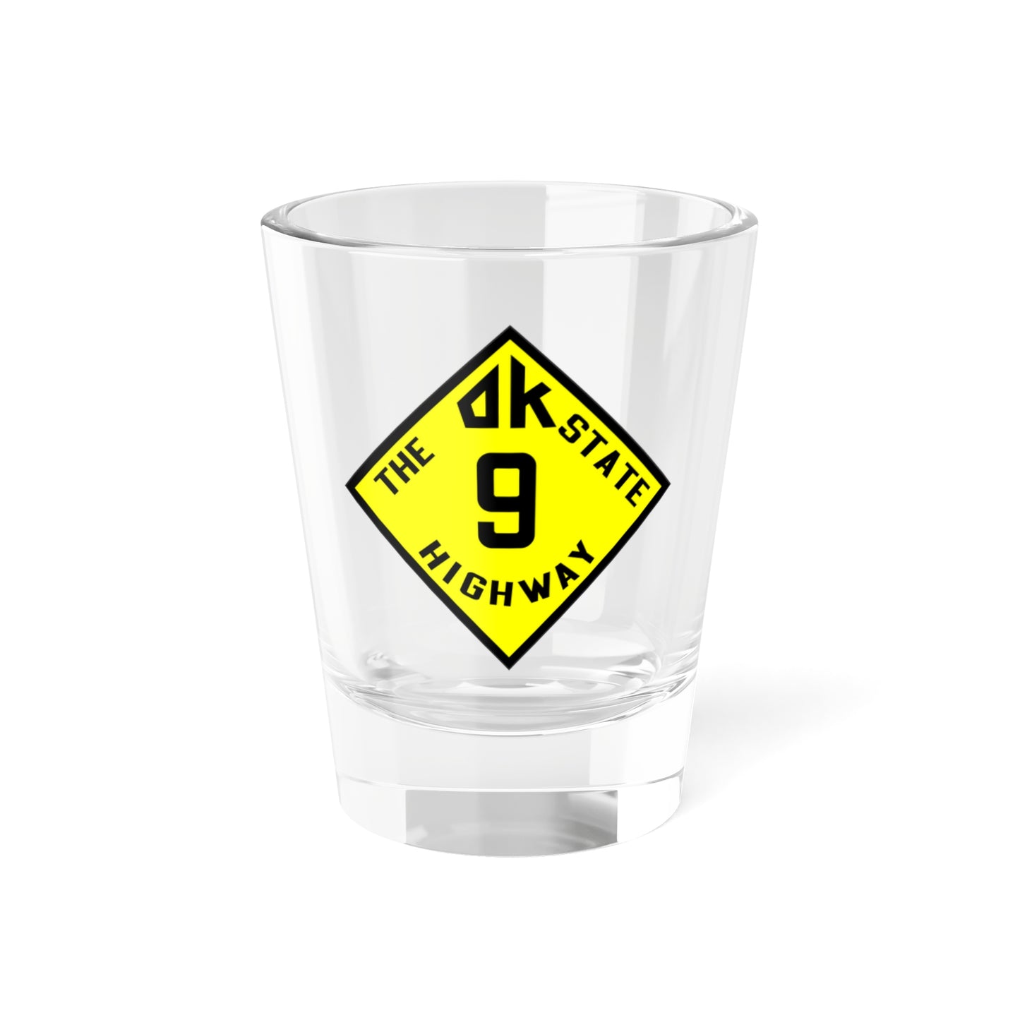 Oksh old1 9 (Oklahoma) (Road Sign) Shot Glass 1.5oz