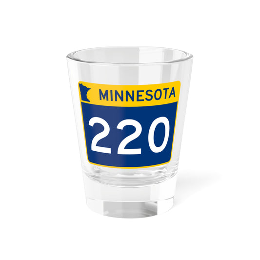 MN-220 wide (Minnesota) (Road Sign) Shot Glass 1.5oz