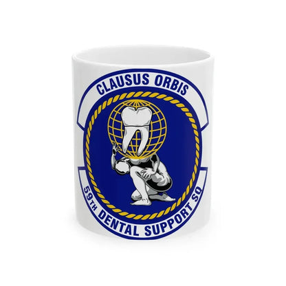 59th Dental Support Squadron (U.S. Air Force) White Coffee Mug 11oz - Go Mug Yourself