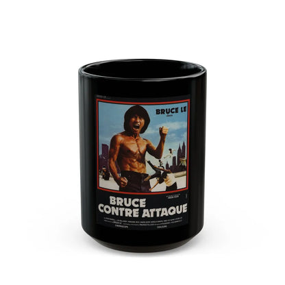 BRUCE LEE FIGHTS BACK FROM THE GRAVE (FRENCH) 1976 Movie Poster - Black Coffee Mug-15oz-Go Mug Yourself