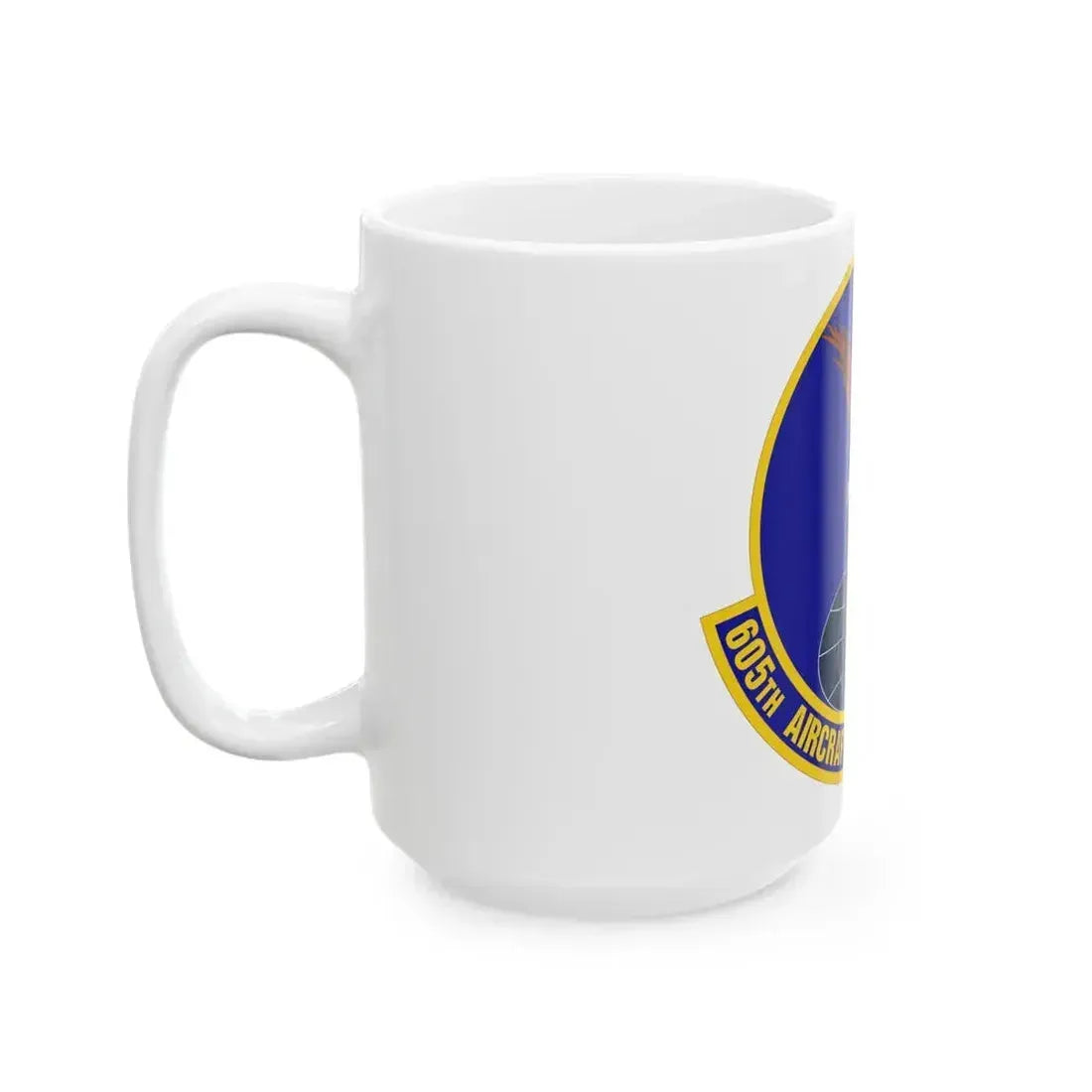605 Aircraft Maintenance Squadron AMC (U.S. Air Force) White Coffee Mug - Go Mug Yourself