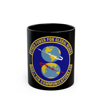 608th Air Communications Squadron (U.S. Air Force) Black Coffee Mug 11oz - Go Mug Yourself