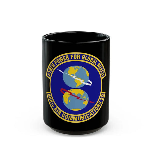 608th Air Communications Squadron (U.S. Air Force) Black Coffee Mug 15oz - Go Mug Yourself