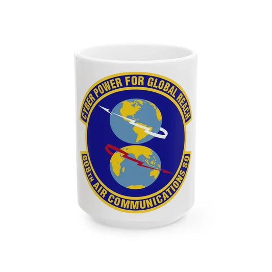 608th Air Communications Squadron (U.S. Air Force) White Coffee Mug 15oz - Go Mug Yourself