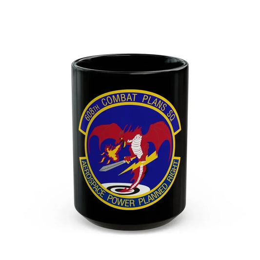 608th Combat Plans Squadron (U.S. Air Force) Black Coffee Mug 15oz - Go Mug Yourself