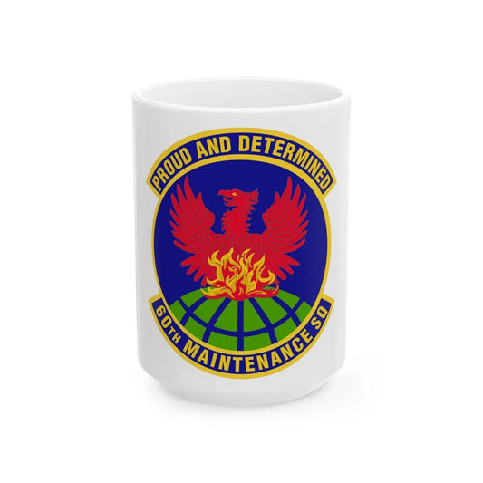 60th Maintenance Squadron (U.S. Air Force) White Coffee Mug-15oz-Go Mug Yourself