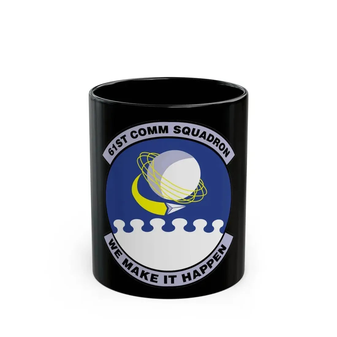 61 Communications Squadron AFSPC (U.S. Air Force) Black Coffee Mug 11oz - Go Mug Yourself