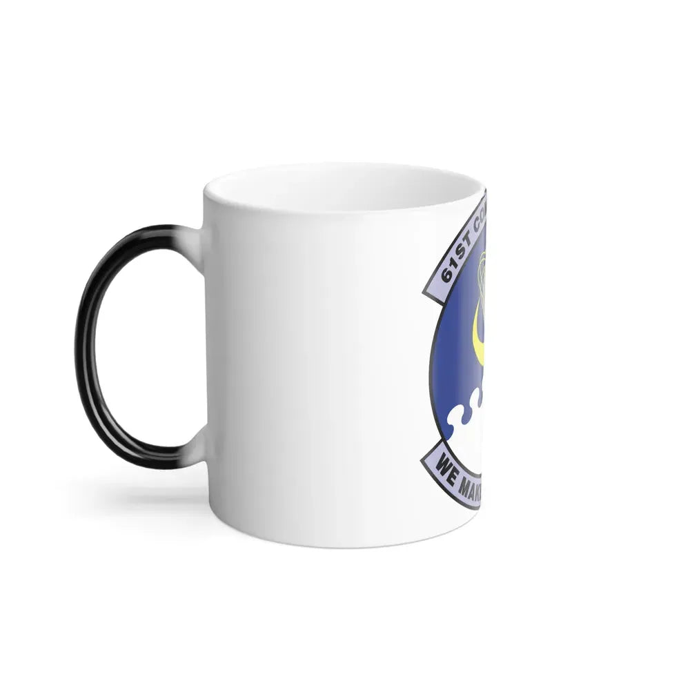 61 Communications Squadron AFSPC (U.S. Air Force) Color Changing Coffee Mug - Go Mug Yourself