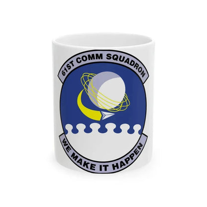 61 Communications Squadron AFSPC (U.S. Air Force) White Coffee Mug 11oz - Go Mug Yourself