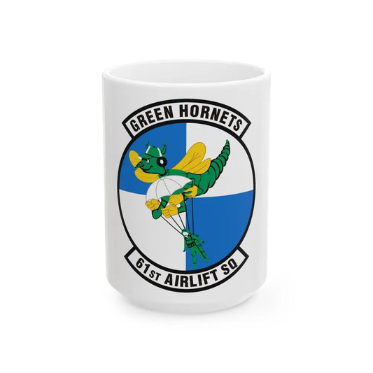 61st Airlift Squadron (U.S. Air Force) White Coffee Mug-15oz-Go Mug Yourself