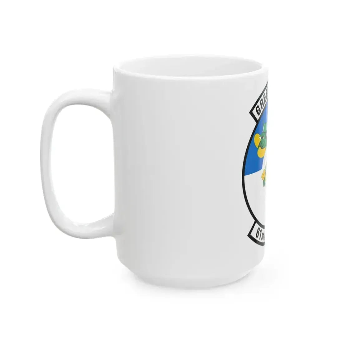 61st Airlift Squadron (U.S. Air Force) White Coffee Mug - Go Mug Yourself