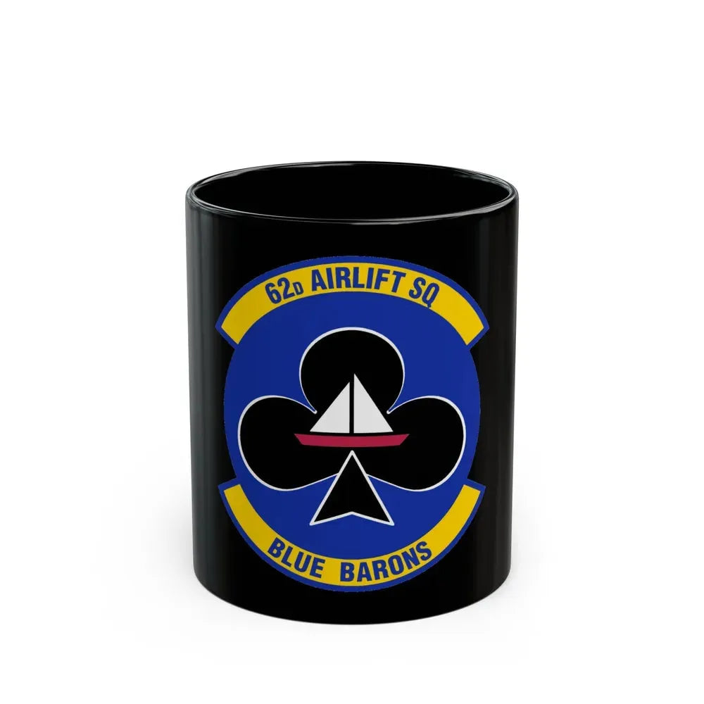 62 Airlift Squadron (U.S. Air Force) Black Coffee Mug 11oz - Go Mug Yourself