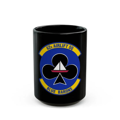 62 Airlift Squadron (U.S. Air Force) Black Coffee Mug 15oz - Go Mug Yourself