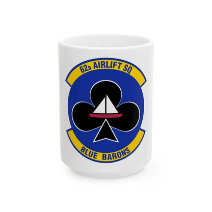 62 Airlift Squadron (U.S. Air Force) White Coffee Mug 15oz - Go Mug Yourself