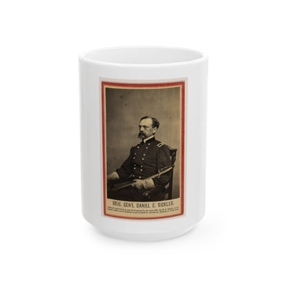 Brig. Gen'l Daniel E. Sickles (U.S. Civil War) White Coffee Mug