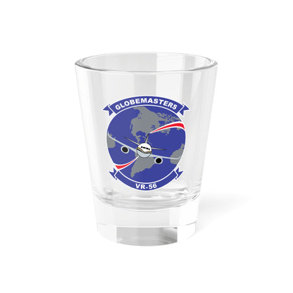 VR 56 Globemasters (U.S. Navy) Shot Glass 1.5oz