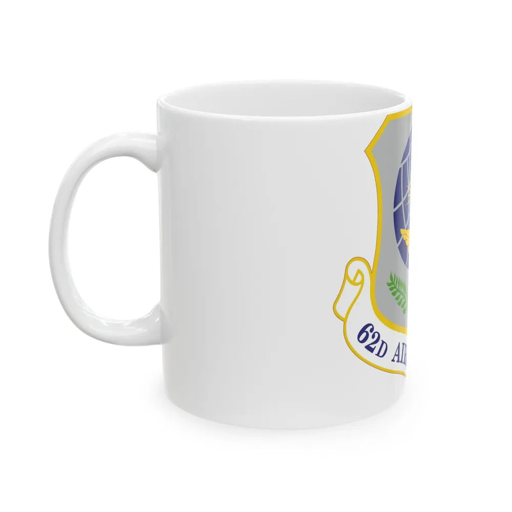 62d Airlift Wing (U.S. Air Force) White Coffee Mug-Go Mug Yourself