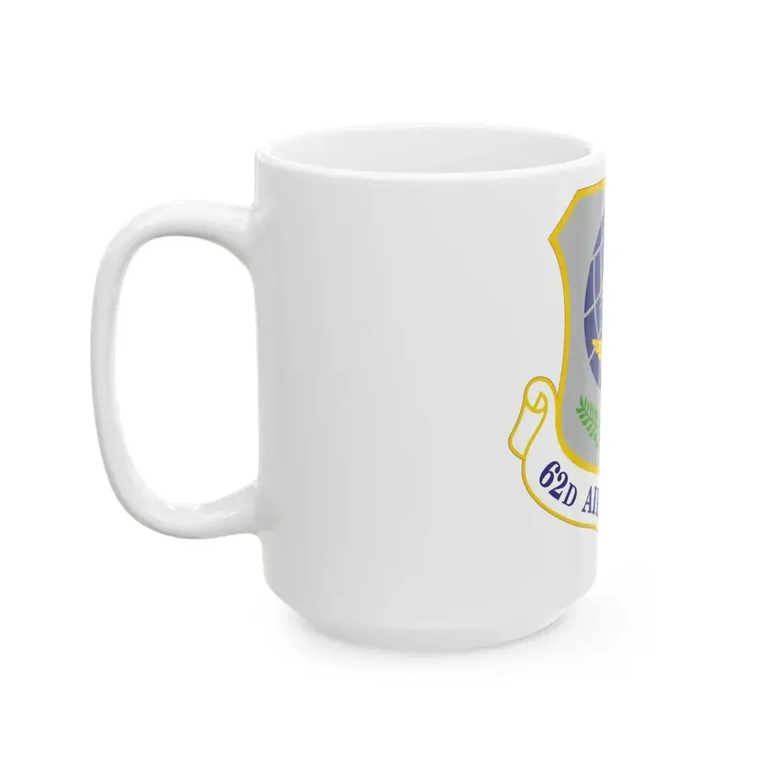 62d Airlift Wing (U.S. Air Force) White Coffee Mug - Go Mug Yourself