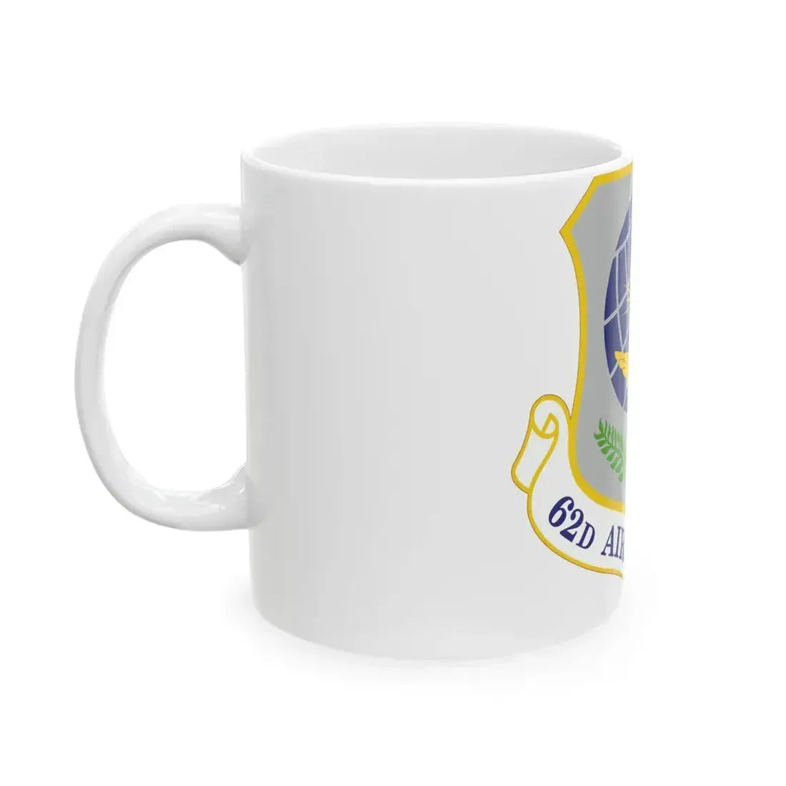 62d Airlift Wing (U.S. Air Force) White Coffee Mug - Go Mug Yourself