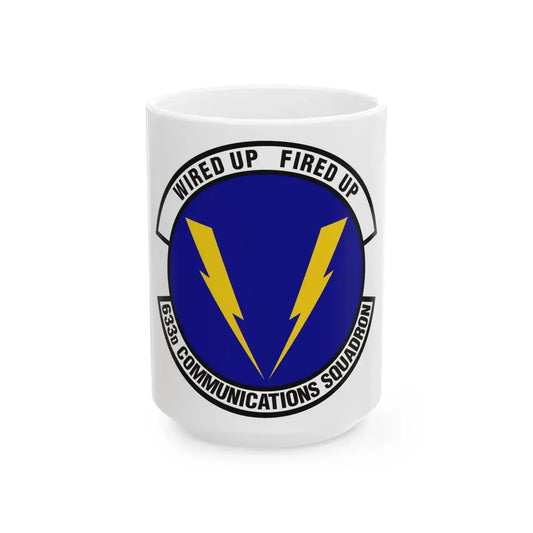 633d Communications Squadron (U.S. Air Force) White Coffee Mug 15oz - Go Mug Yourself