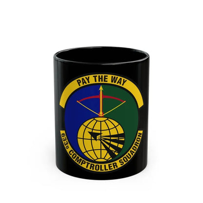 633d Comptroller Squadron (U.S. Air Force) Black Coffee Mug 11oz - Go Mug Yourself