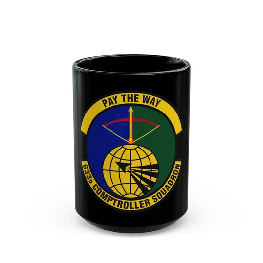 633d Comptroller Squadron (U.S. Air Force) Black Coffee Mug 15oz - Go Mug Yourself