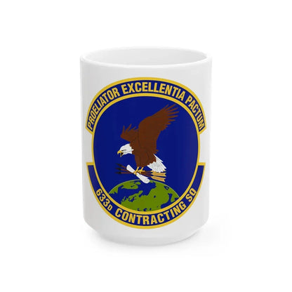633d Contracting Squadron (U.S. Air Force) White Coffee Mug 15oz - Go Mug Yourself