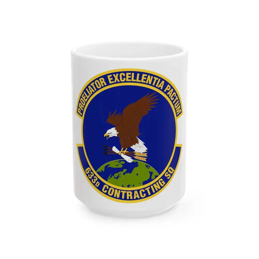 633d Contracting Squadron (U.S. Air Force) White Coffee Mug 15oz - Go Mug Yourself