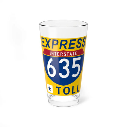 635 Express Lane free (Texas) (Road Sign) Pint Glass 16oz 16oz - Go Mug Yourself