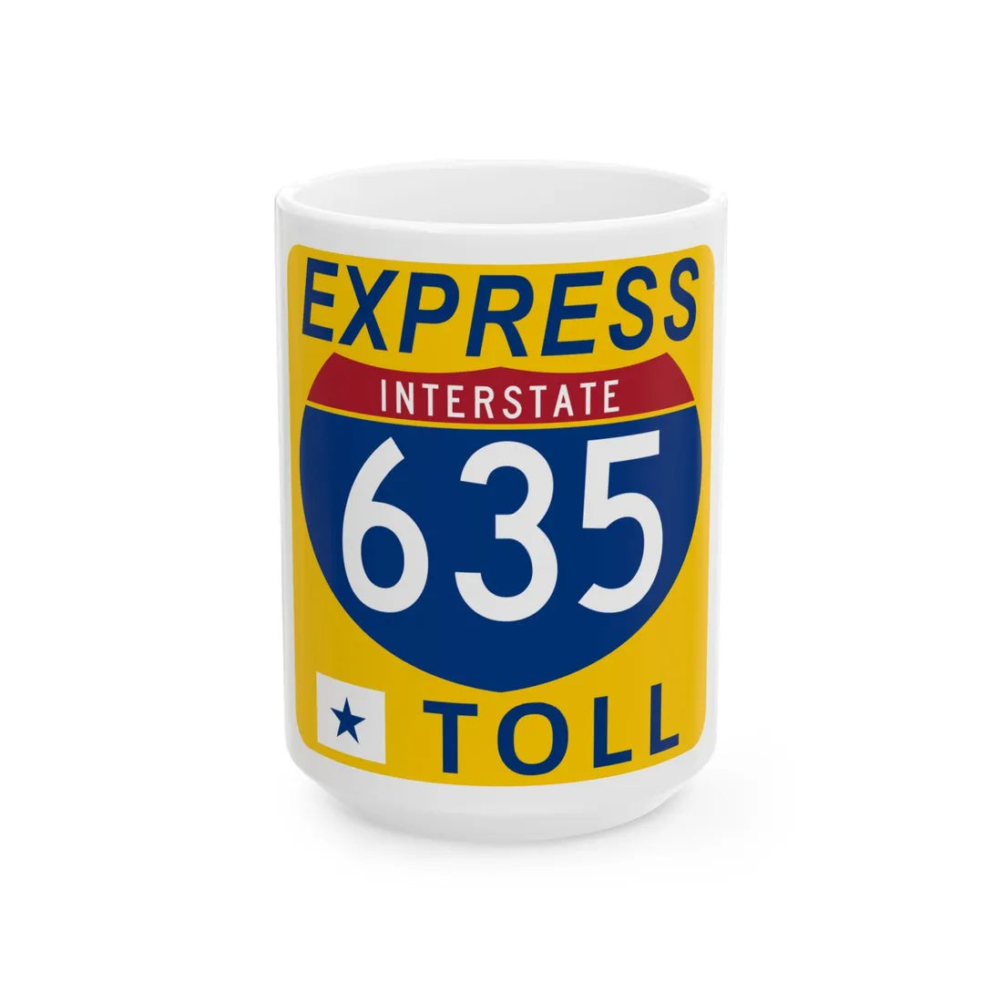 635 Express Lane free (Texas) (Road Sign) White Coffee Mug 15oz - Go Mug Yourself