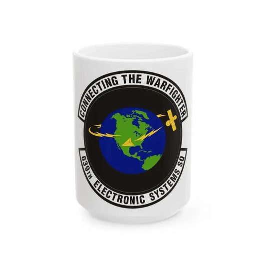 639th Electronic Systems Squadron (U.S. Air Force) White Coffee Mug 15oz - Go Mug Yourself