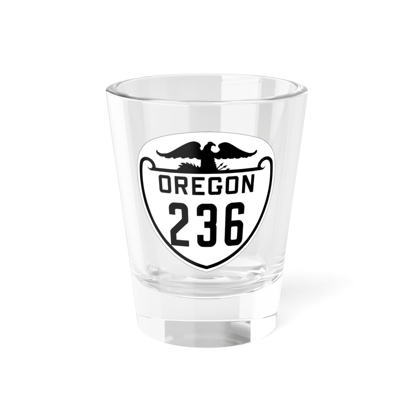 OR 236 1932 (Oregon) (Road Sign) Shot Glass 1.5oz