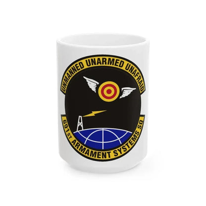 691st Armament Systems Squadron (U.S. Air Force) White Coffee Mug 15oz - Go Mug Yourself