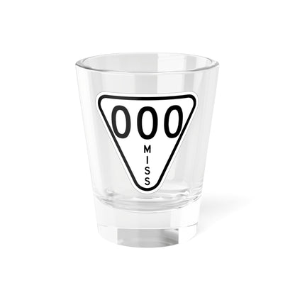 Mississippi 000 1948 (Mississippi) (Road Sign) Shot Glass 1.5oz