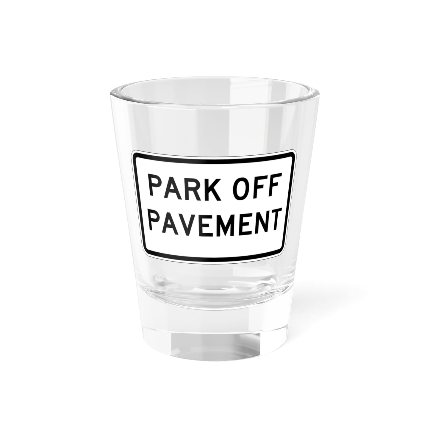 MUTCD-CA R25-1 (California) (Road Sign) Shot Glass 1.5oz