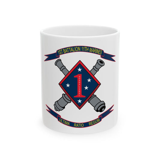1st Battalion 11th Marines (USMC) White Coffee Mug