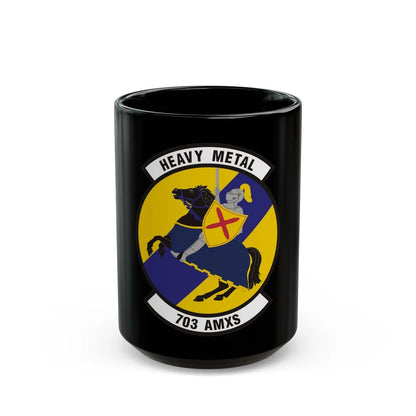 703d Aircraft Maintenance Squadron (U.S. Air Force) Black Coffee Mug-15oz-Go Mug Yourself