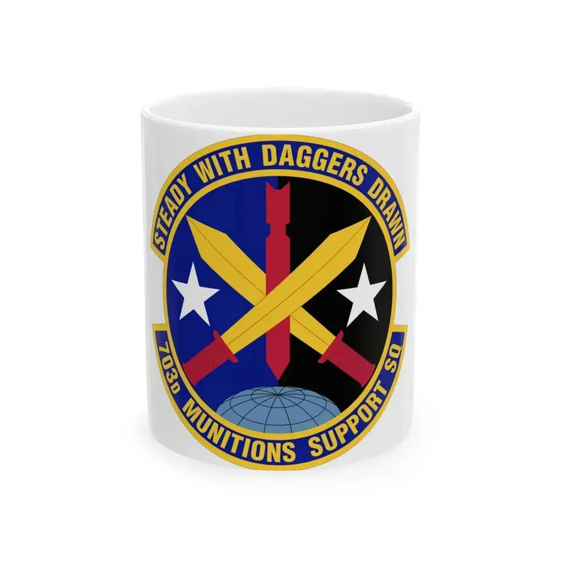 703d Munitions Support Squadron (U.S. Air Force) White Coffee Mug - Go Mug Yourself