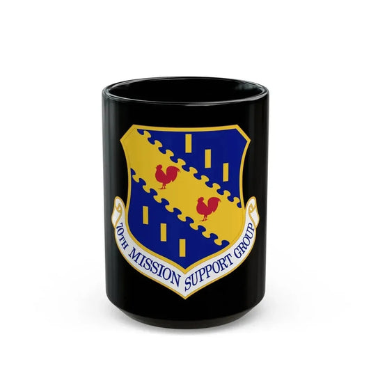 70th Mission Support Group (U.S. Air Force) Black Coffee Mug 15oz - Go Mug Yourself