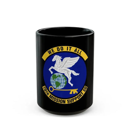 70th Mission Support Squadron (U.S. Air Force) Black Coffee Mug 15oz - Go Mug Yourself