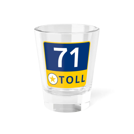 71 Toll Lane free (Texas) (Road Sign) Shot Glass 1.5oz 1.5oz - Go Mug Yourself