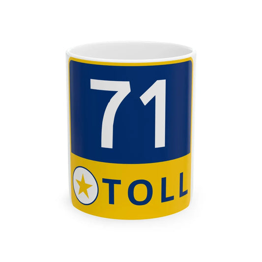 71 Toll Lane free (Texas) (Road Sign) White Coffee Mug 11oz - Go Mug Yourself