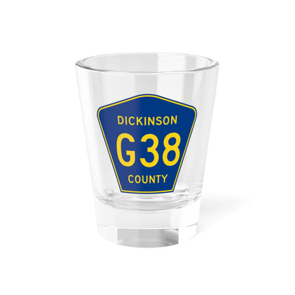 Dickinson County G-38 (Michigan) (Road Sign) Shot Glass 1.5oz