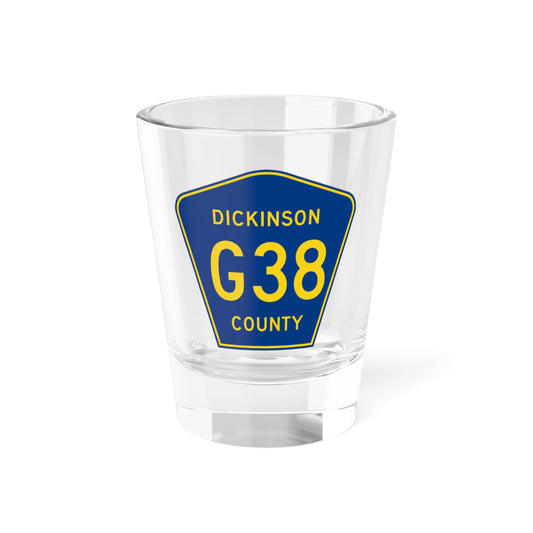 Dickinson County G-38 (Michigan) (Road Sign) Shot Glass 1.5oz