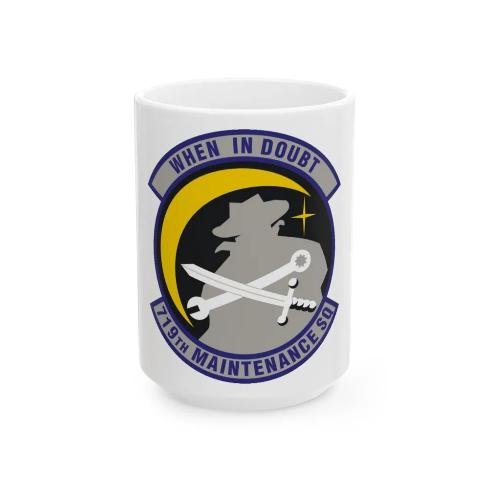 719th Maintenance Squadron (U.S. Air Force) White Coffee Mug-15oz-Go Mug Yourself