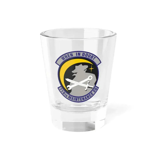 719th Maintenance Squadron (U.S. Air Force) Shot Glass 1.5oz 1.5oz - Go Mug Yourself