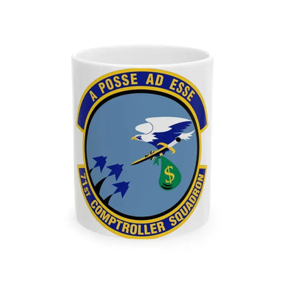 71st Comptroller Squadron (U.S. Air Force) White Coffee Mug 11oz - Go Mug Yourself