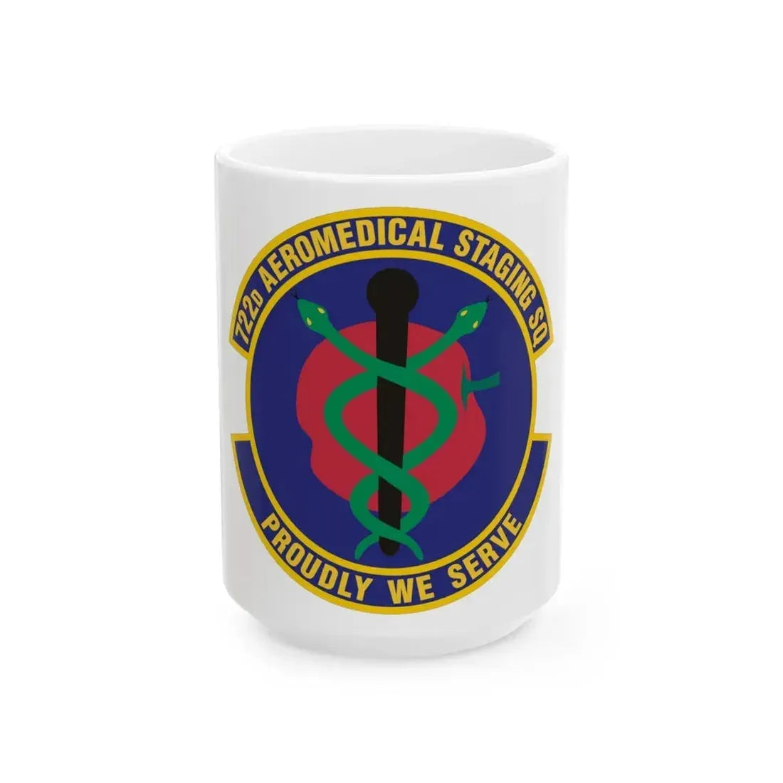 722d Aeromedical Staging Squadron (U.S. Air Force) White Coffee Mug 15oz - Go Mug Yourself