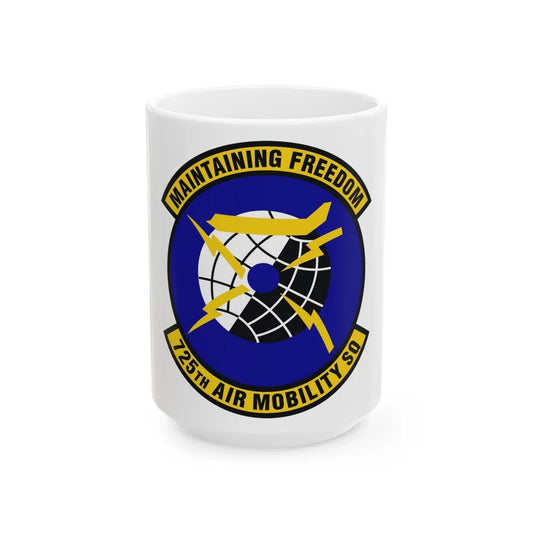 725 Air Mobility Squadron AMC (U.S. Air Force) White Coffee Mug-15oz-Go Mug Yourself