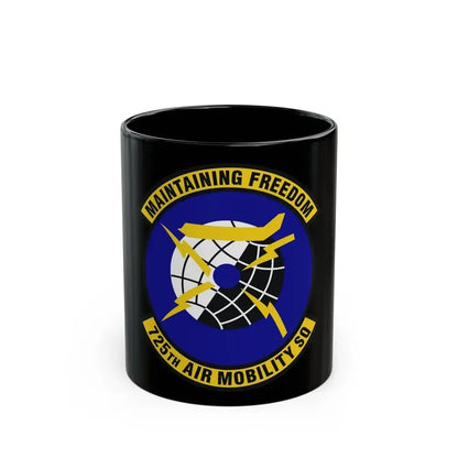 725 Air Mobility Squadron AMC (U.S. Air Force) Black Coffee Mug 11oz - Go Mug Yourself